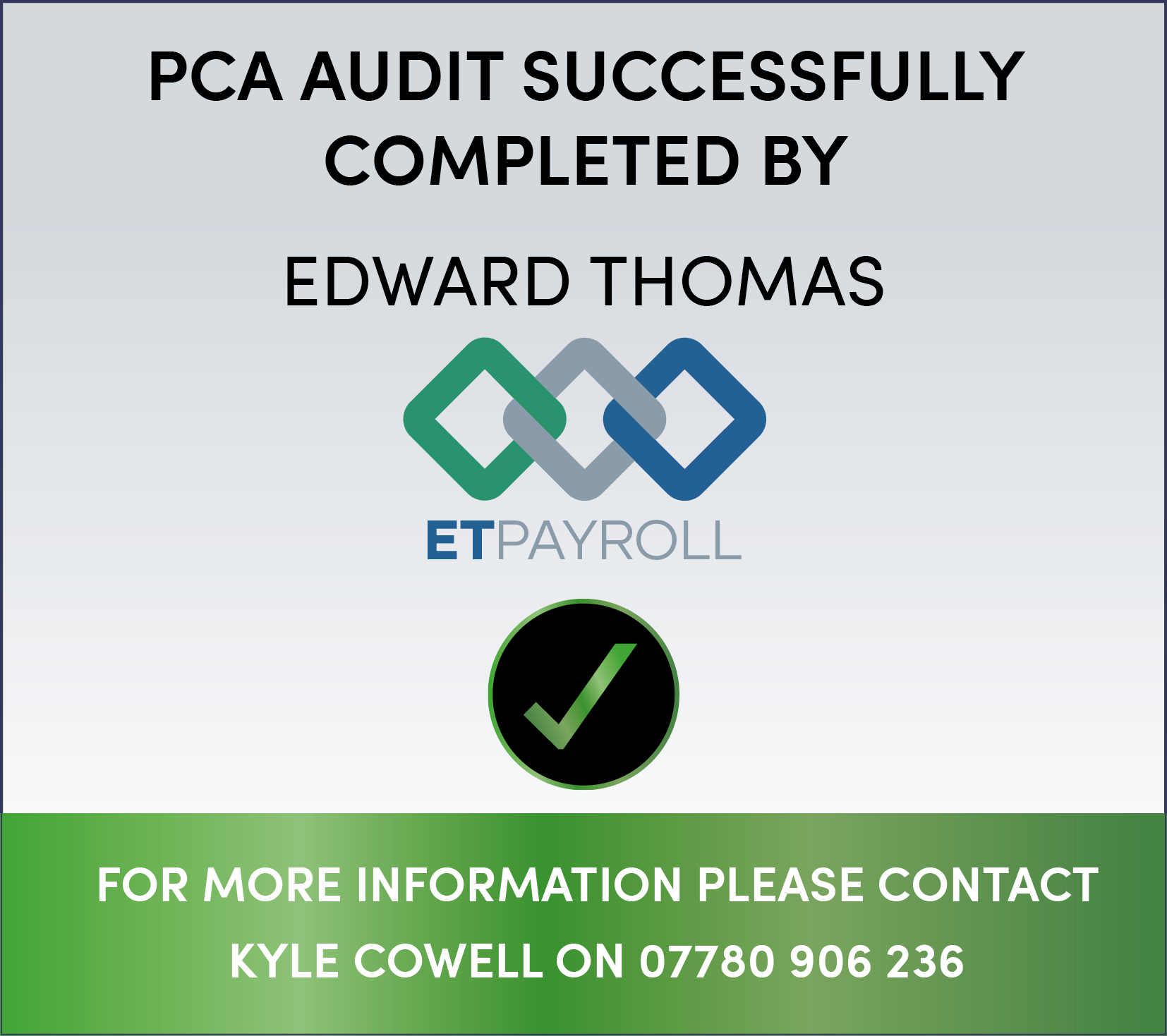 PCA AUDITS SUCCESSFULLY COMPLETED BY EDWARD THOMAS